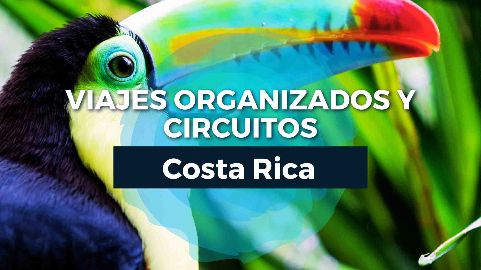 Viajes Organizados a Costa Rica