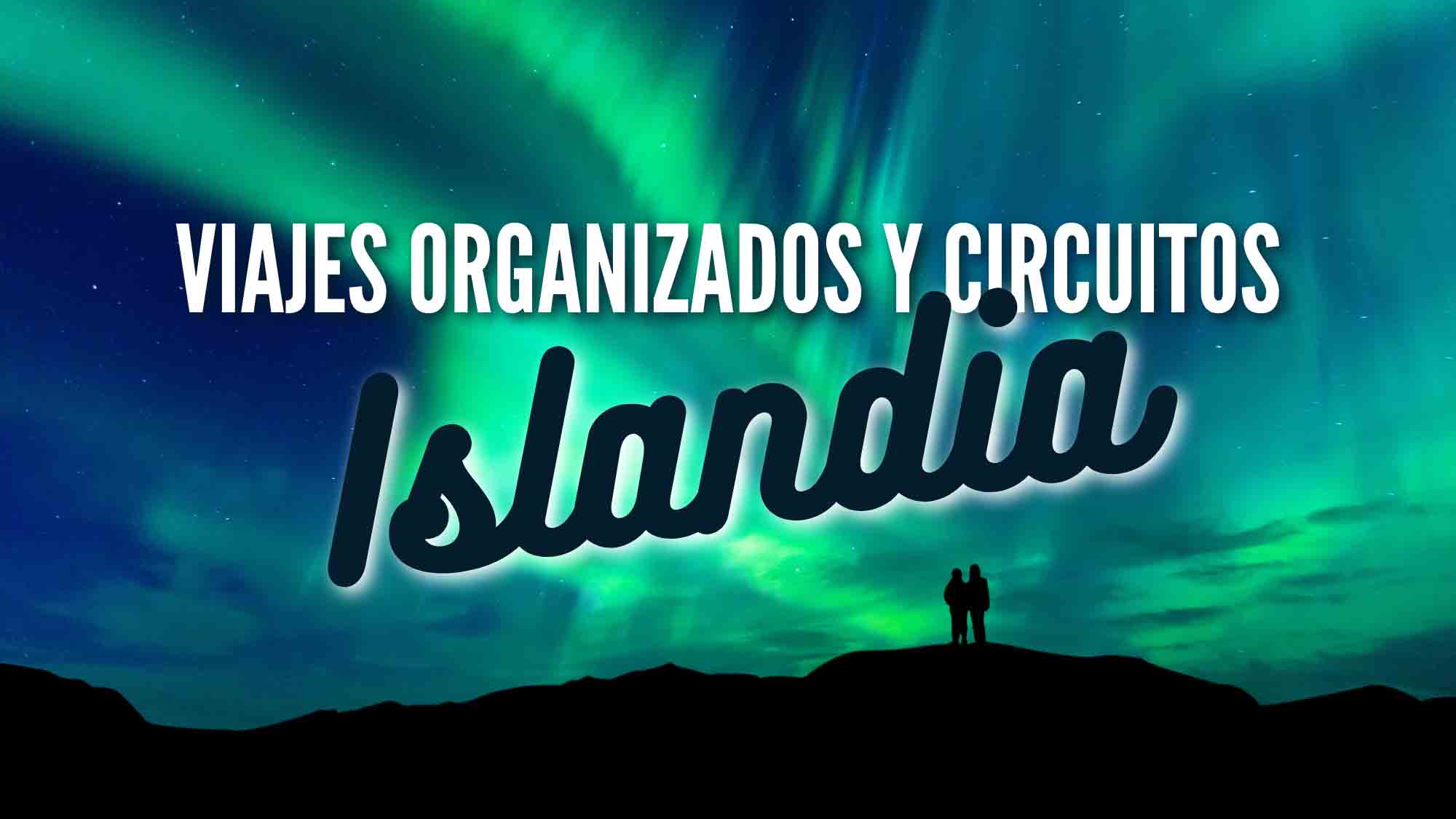 viajes organizados a islandia