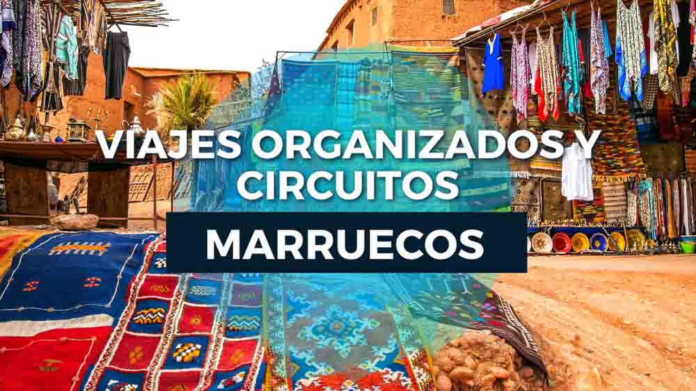 viajes a marruecos organizados